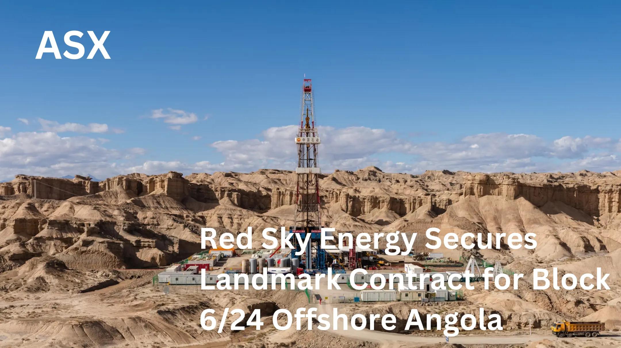 Red Sky Energy Secures Landmark Contract for Block 6/24 Offshore Angola