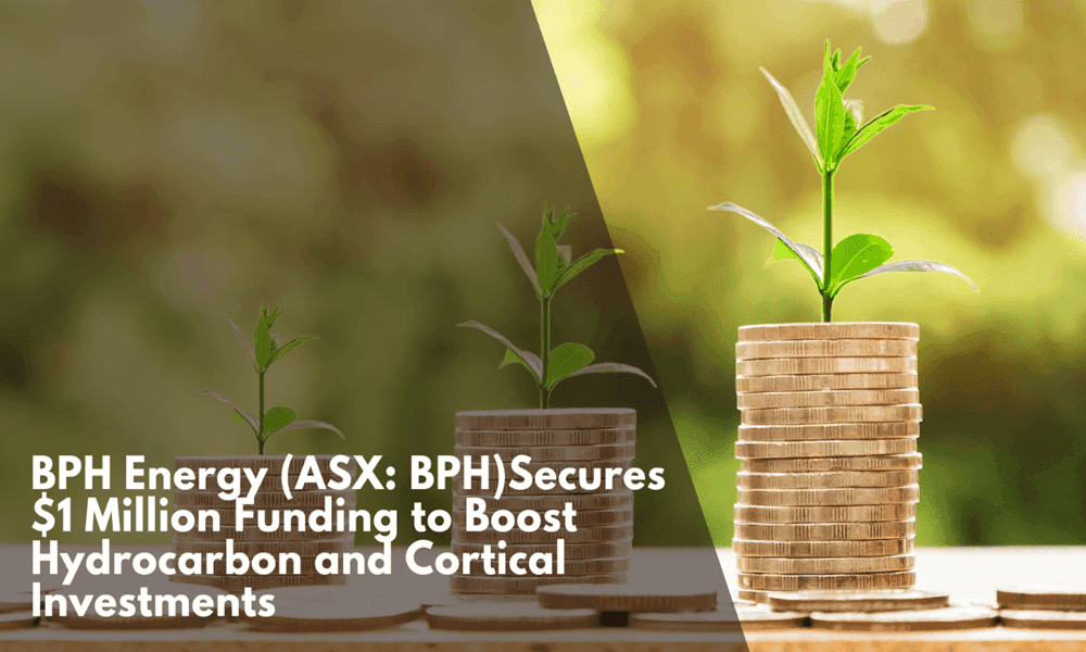 BPH Energy Secures $1 Million Funding to Boost Hydrocarbon and Cortical Investments