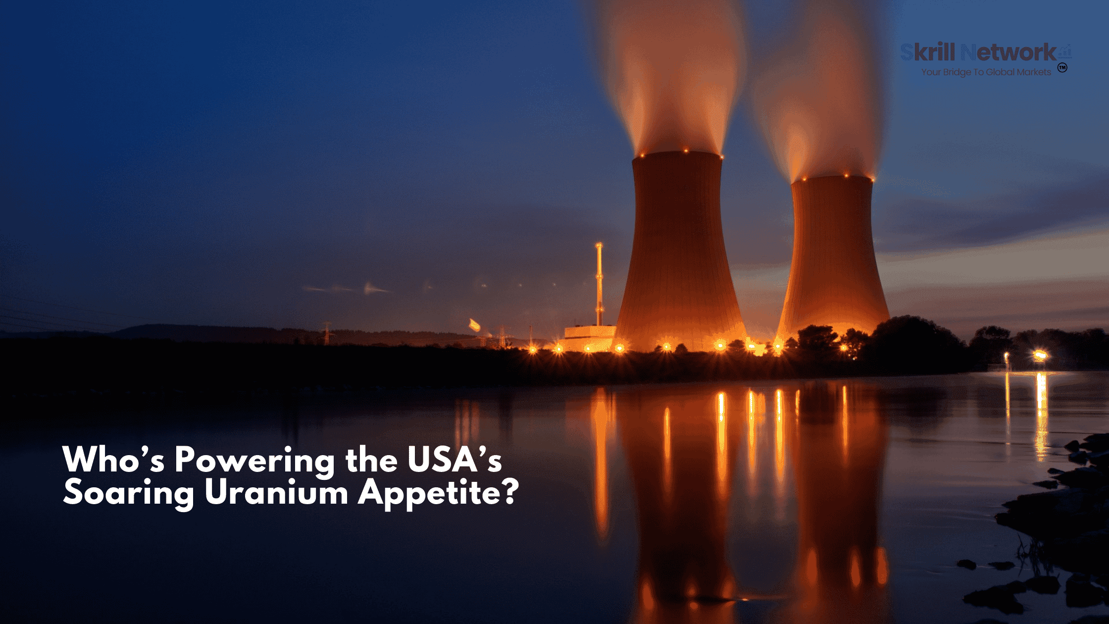 Who’s Fueling the USA’s Uranium Demand Surge?