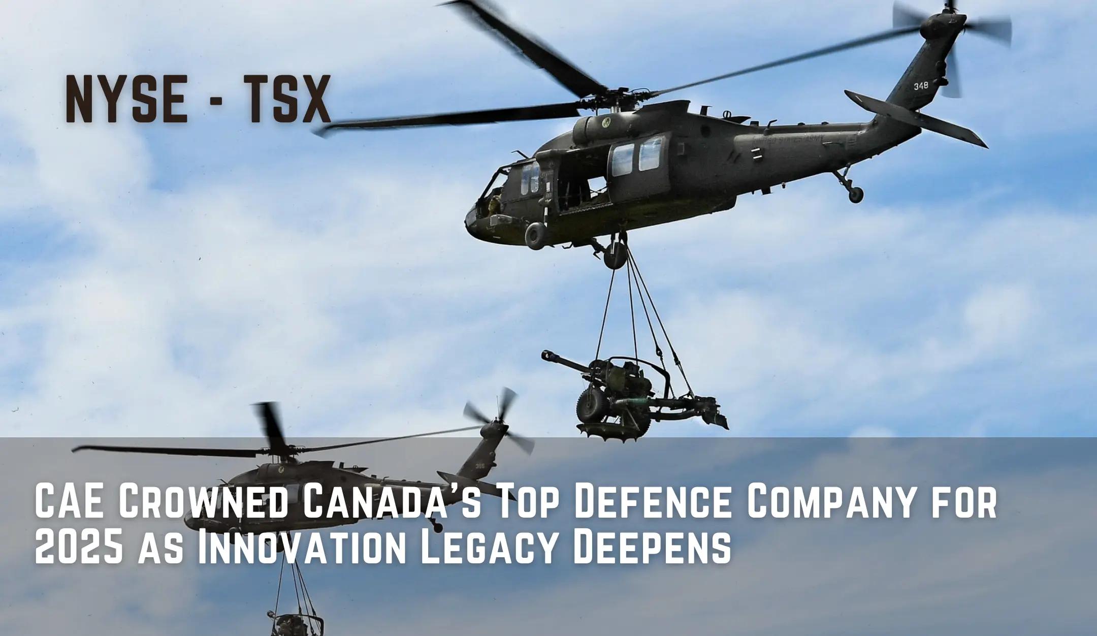 CAE Crowned Canada's Top Defence Company for 2025 as Innovation Legacy Deepens