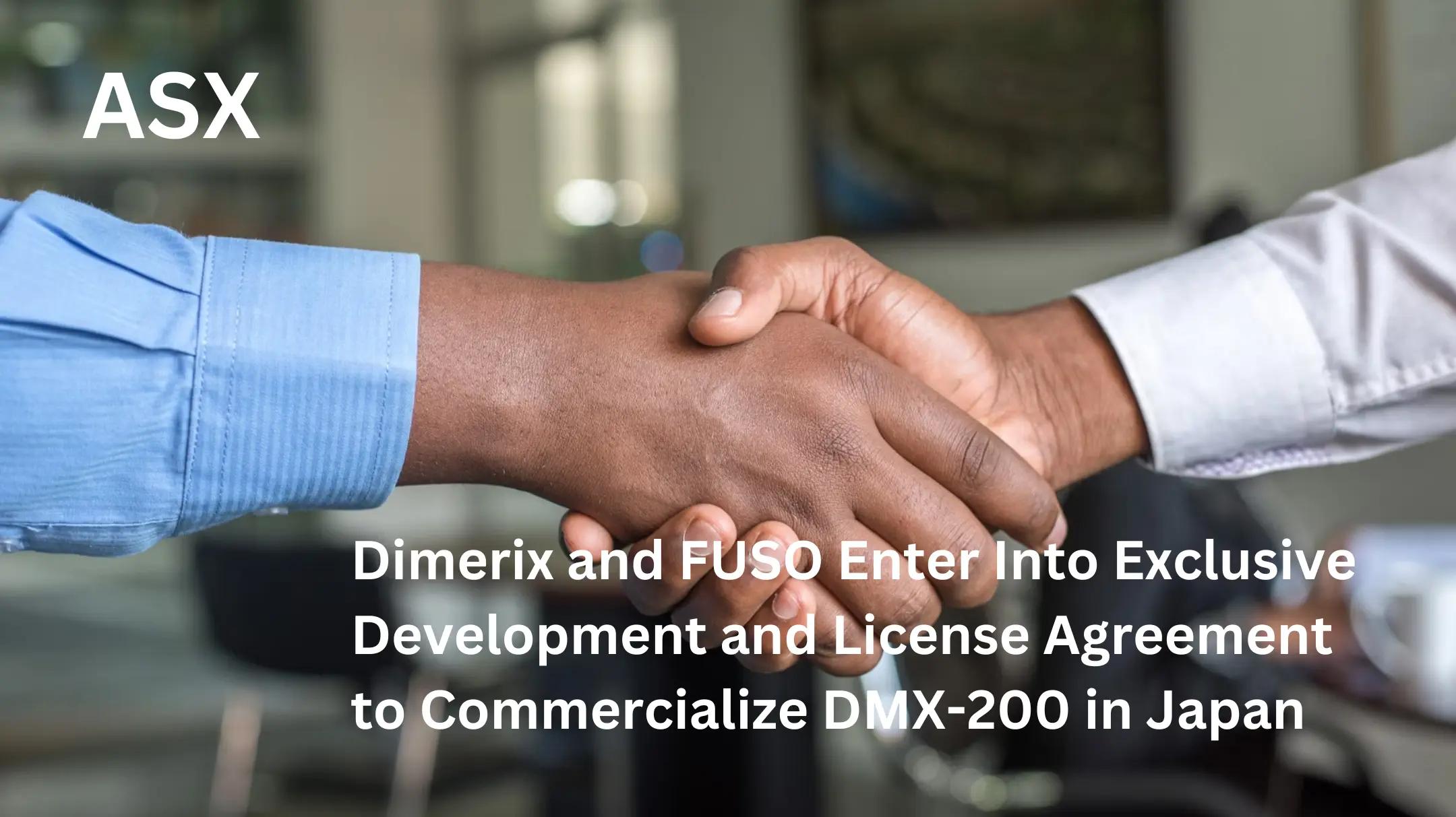 Dimerix and FUSO Enter Into Exclusive Development and License Agreement to Commercialize DMX-200 in Japan