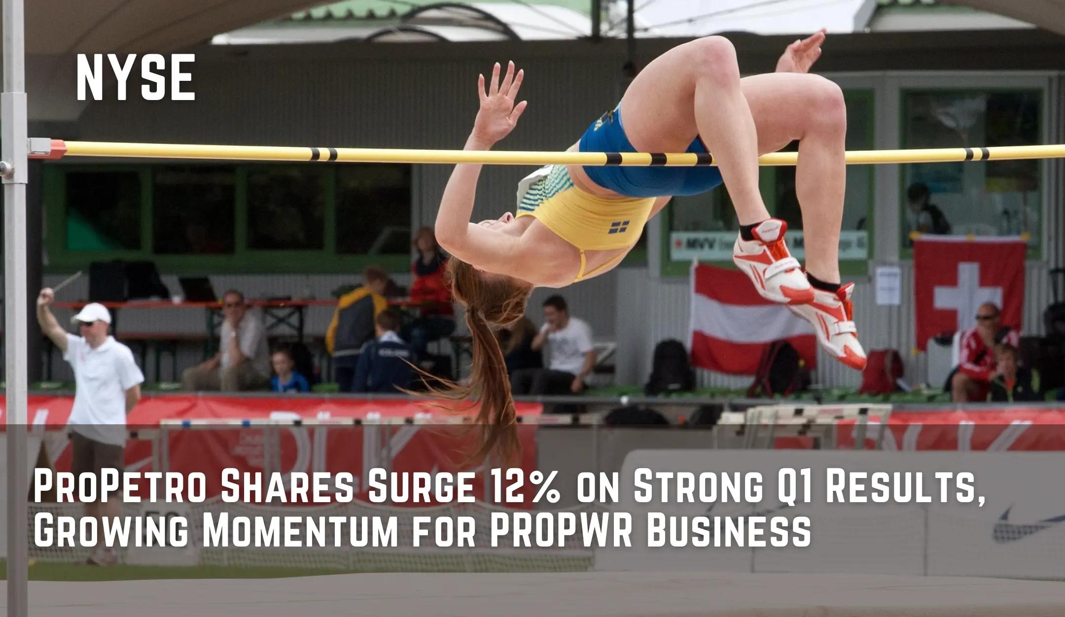 ProPetro Shares Surge 12% on Strong Q1 Results, Growing Momentum for PROPWR Business