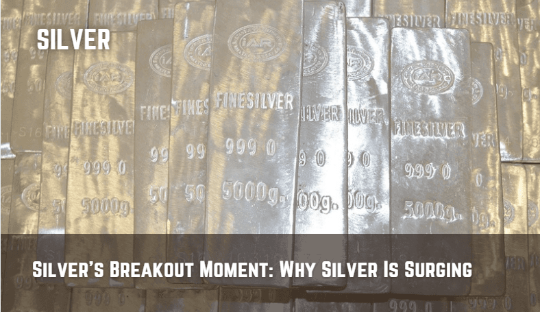 Silver’s Breakout Moment: Why Silver Is Surging