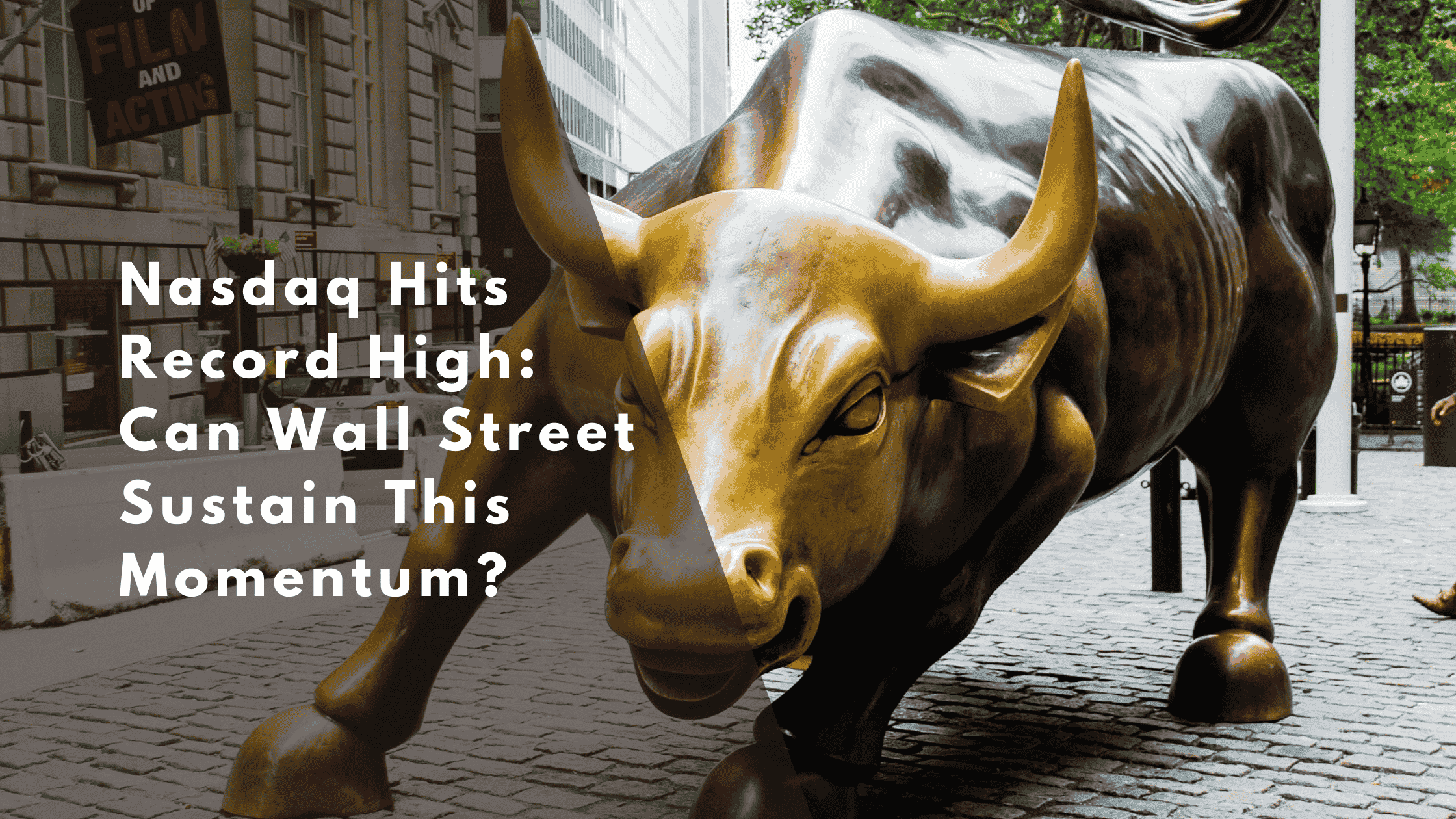 Nasdaq Hits Record High: Can Wall Street Sustain This Momentum?